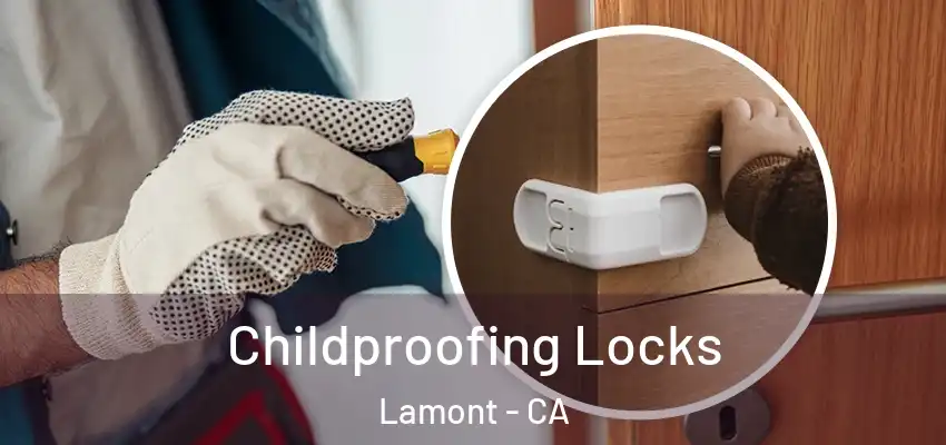  Childproofing Locks Lamont - CA